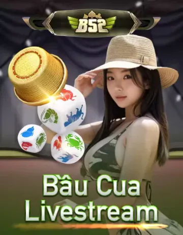 B52 Bầu Cua